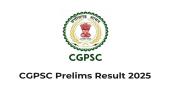  CGPSC Result 2025 OUT: 3921 अभ्यर्थी मेंस के लिए चयनित, मई में होगी अगली परीक्षा, देखें लिस्ट